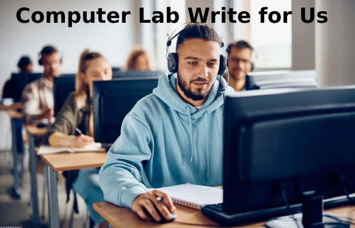 computer lab write for us 