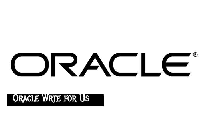 Oracle Write for Us